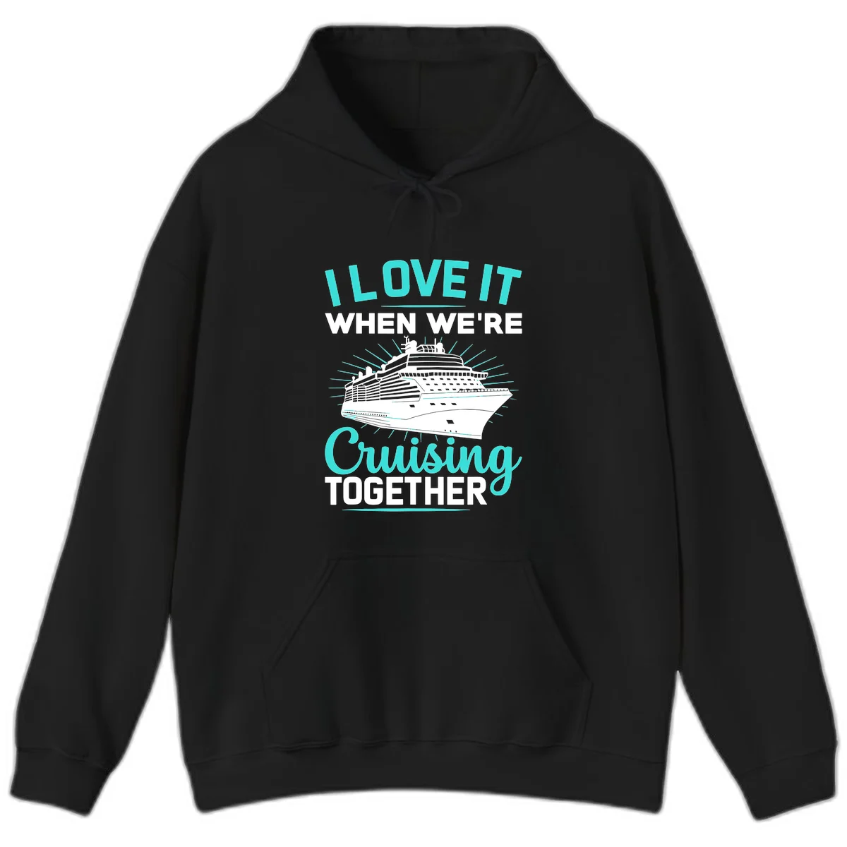 I Love It When We're Cruising Together Hoodie in Black