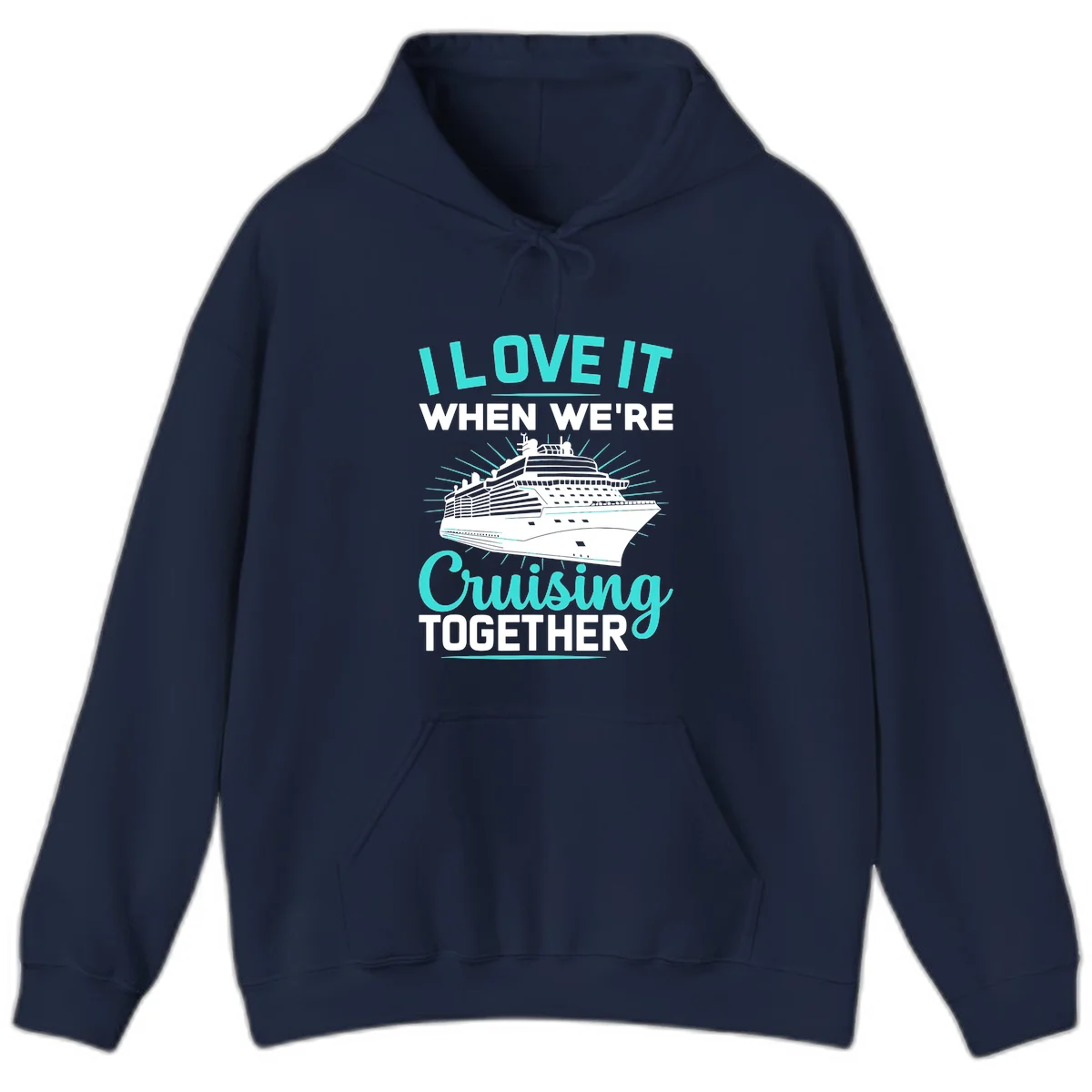 I Love It When We're Cruising Together Hoodie in Navy