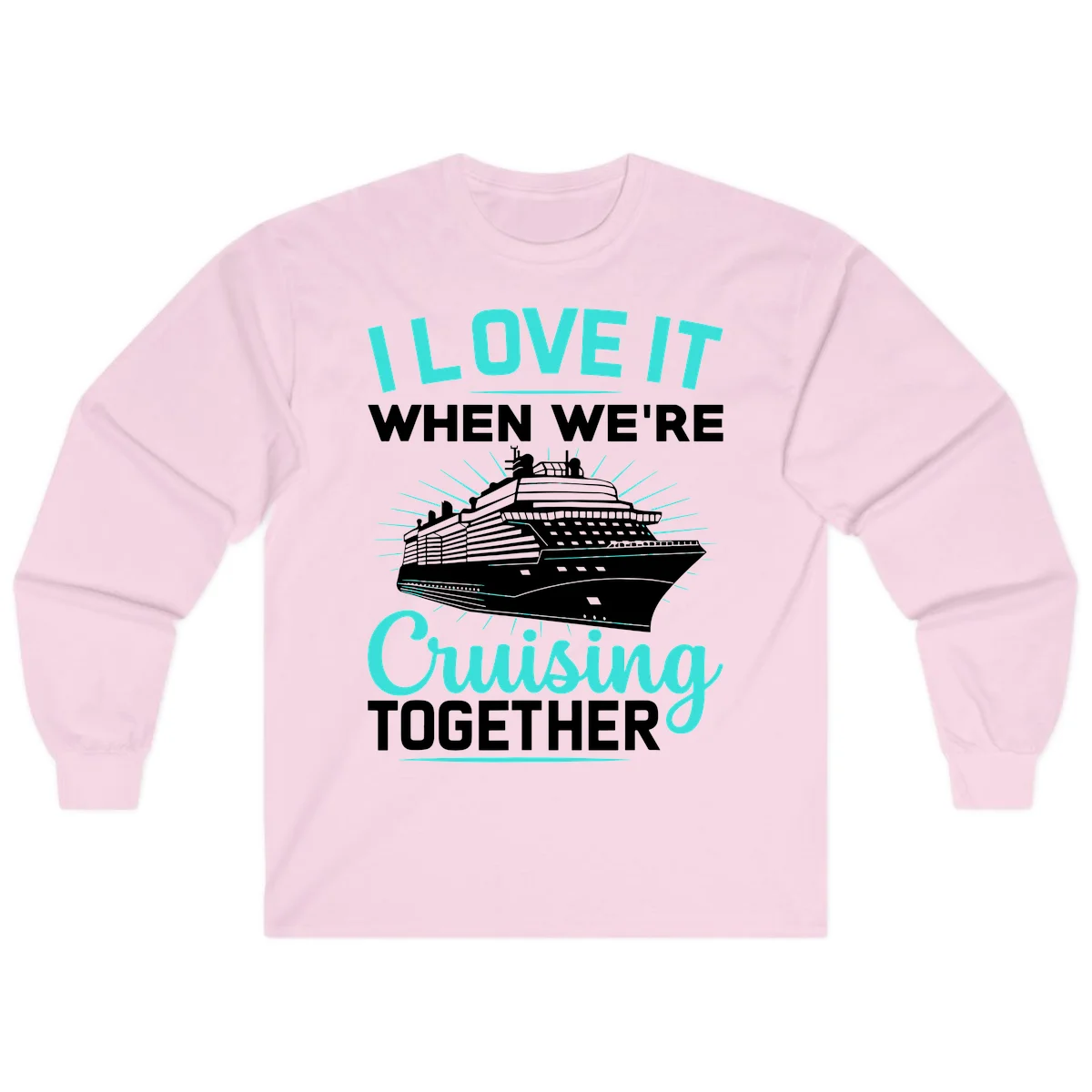 I Love It When We're Cruising Together Long Sleeve in Light Pink