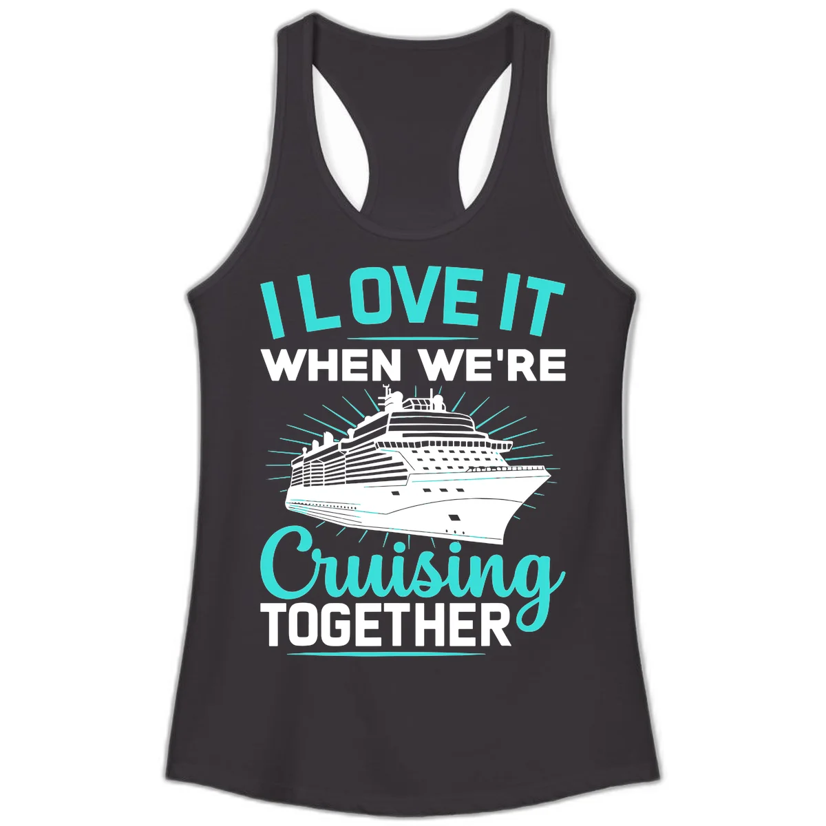 I Love It When We're Cruising Together Ladies Tank in Black