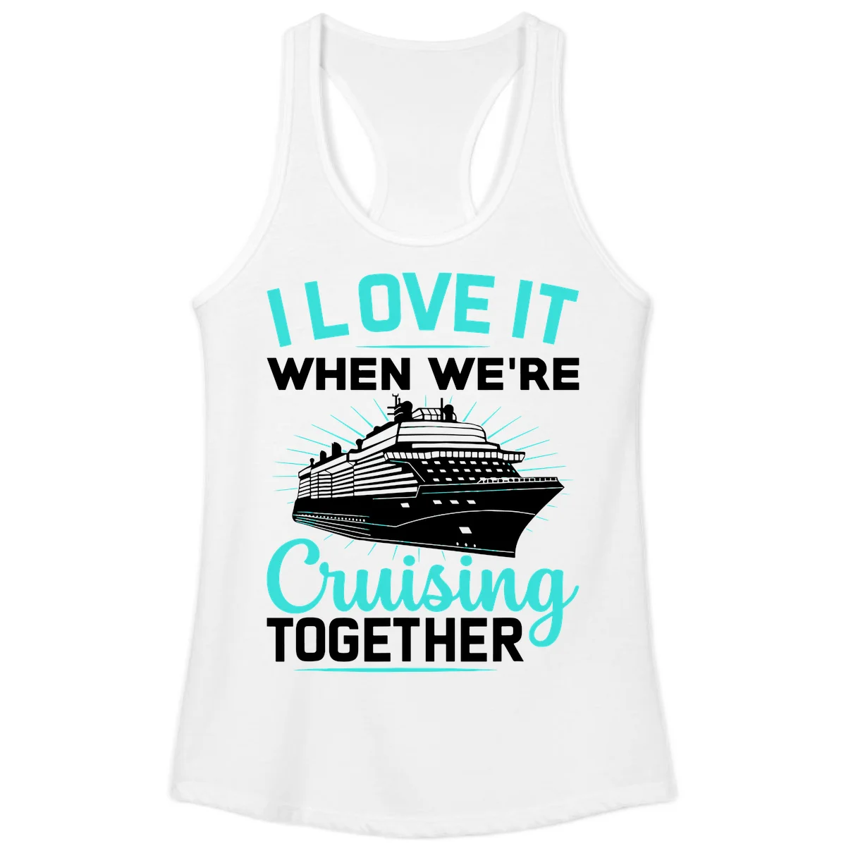 I Love It When We're Cruising Together Ladies Tank in White