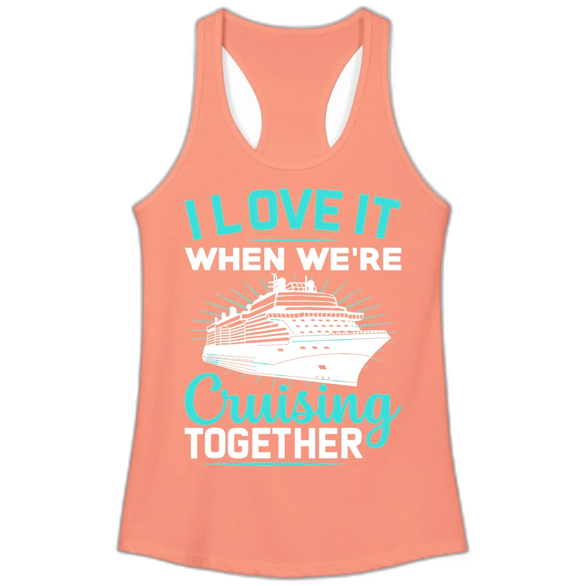 I Love It When We're Cruising Together Ladies Tank in Solid Light Orange