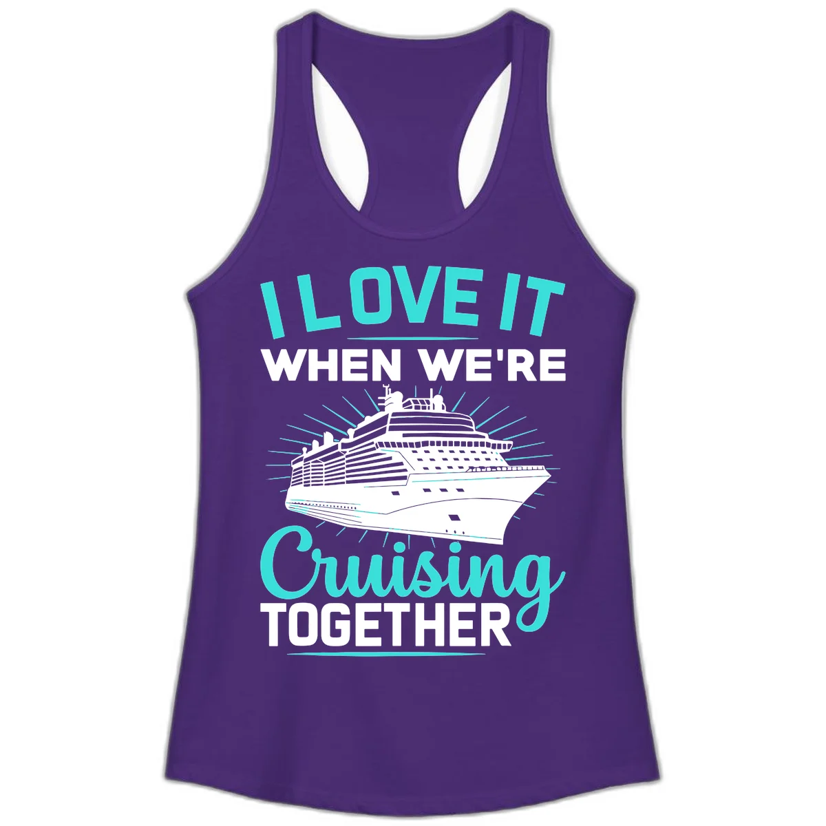 I Love It When We're Cruising Together Ladies Tank in Solid Purple Rush