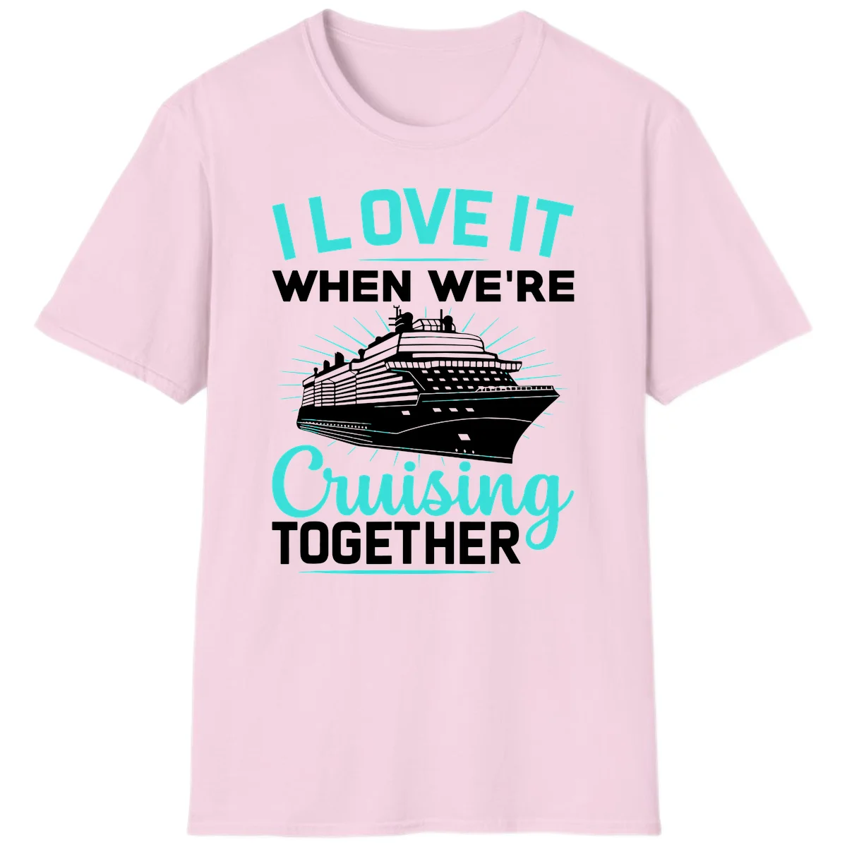 I Love It When We're Cruising Together T-Shirt in Light Pink