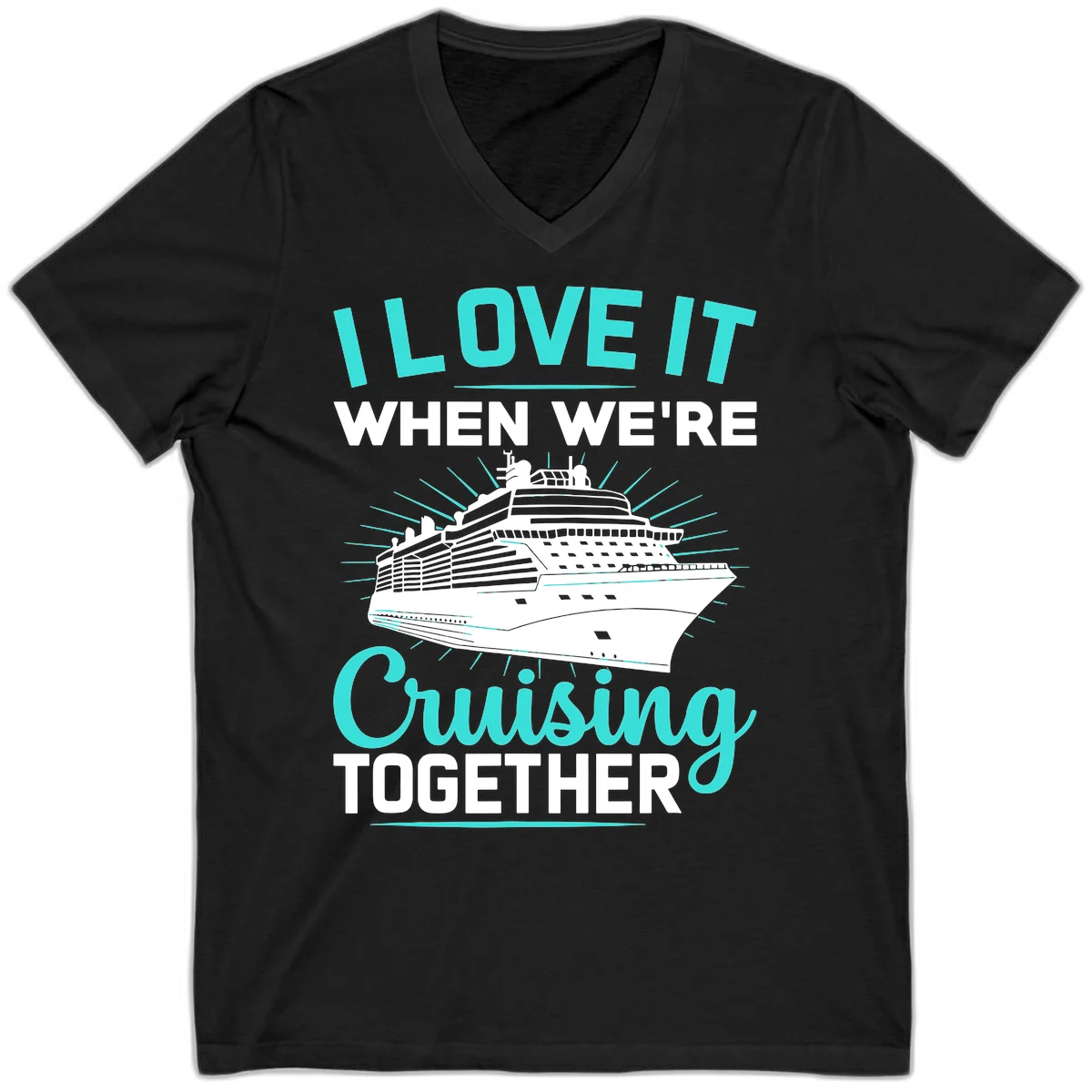 I Love It When We're Cruising Together V-Neck in Black