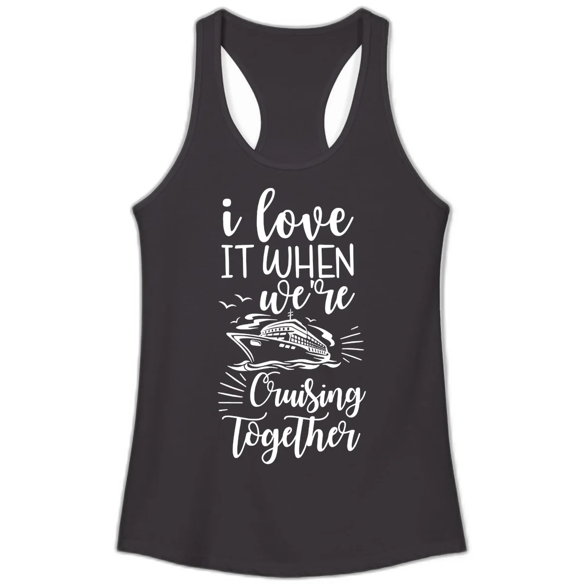 I Love It When We're Cruising Together Ladies Tank in Black
