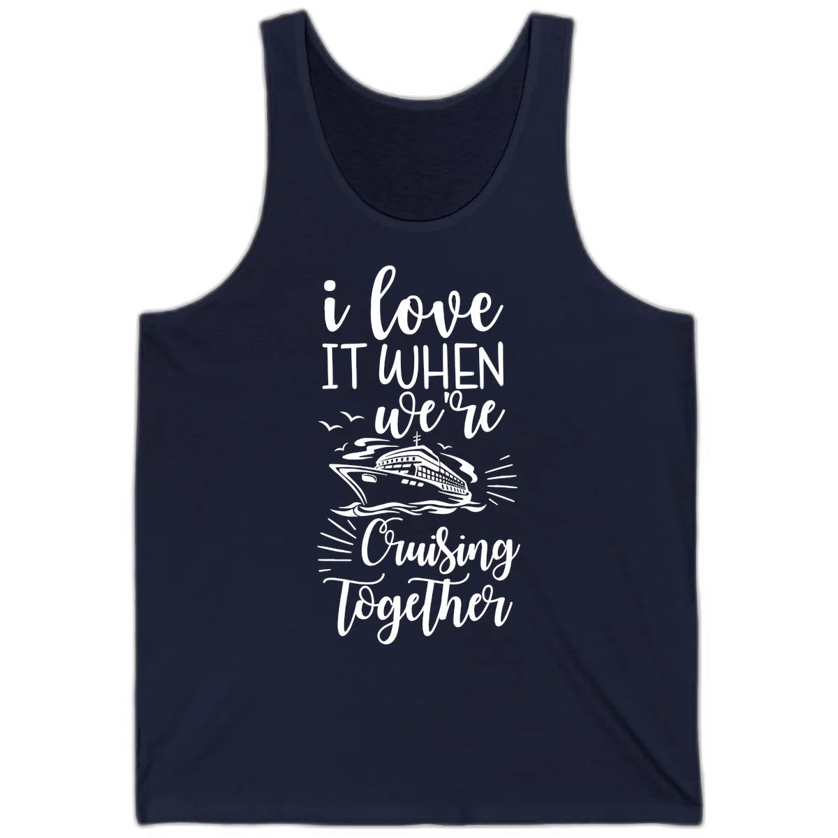 I Love It When We're Cruising Together Tank Top in Navy