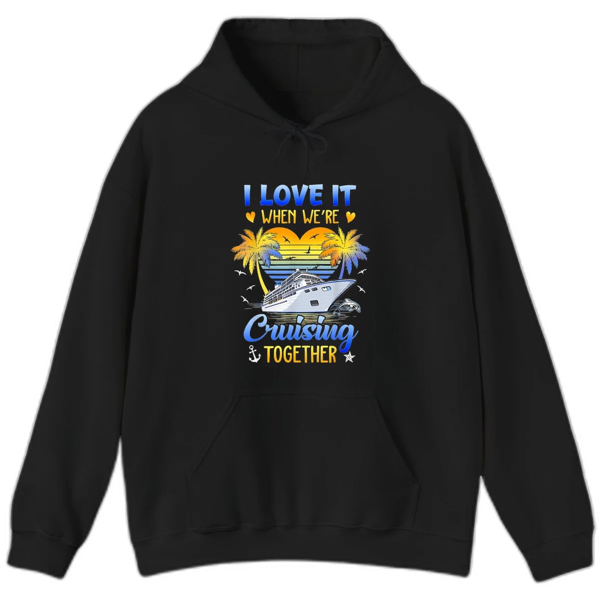 I Love It When We're Cruising Together Hoodie in Black