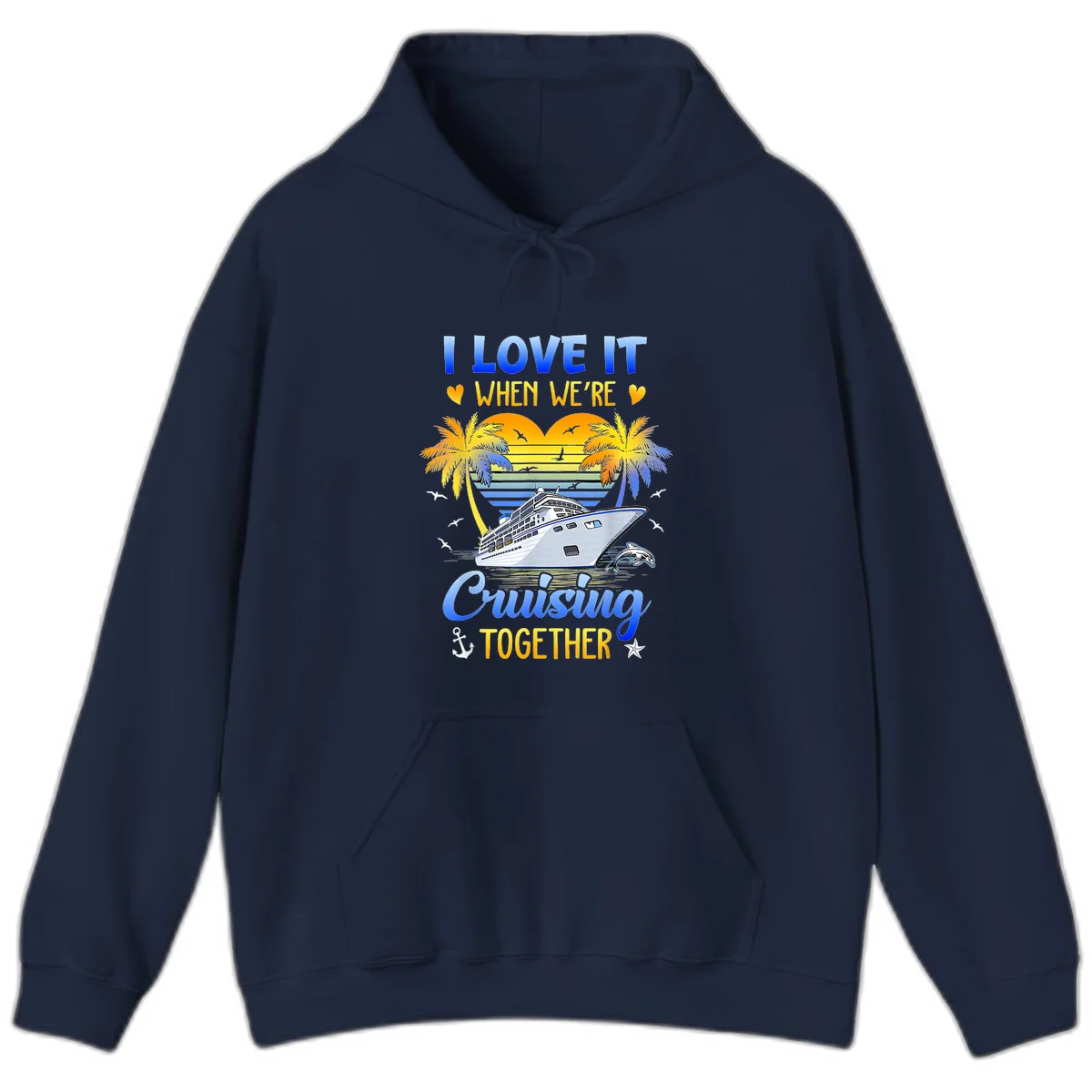 I Love It When We're Cruising Together Hoodie in Navy