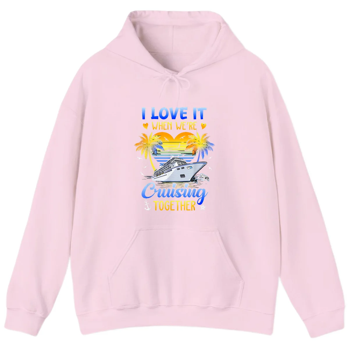 I Love It When We're Cruising Together Hoodie in Light Pink