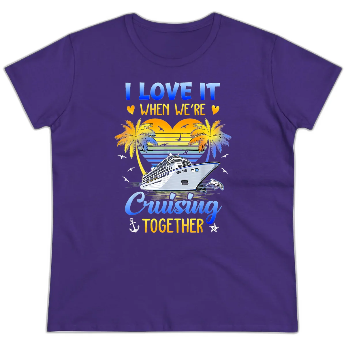 I Love It When We're Cruising Together Ladies Tee in Purple