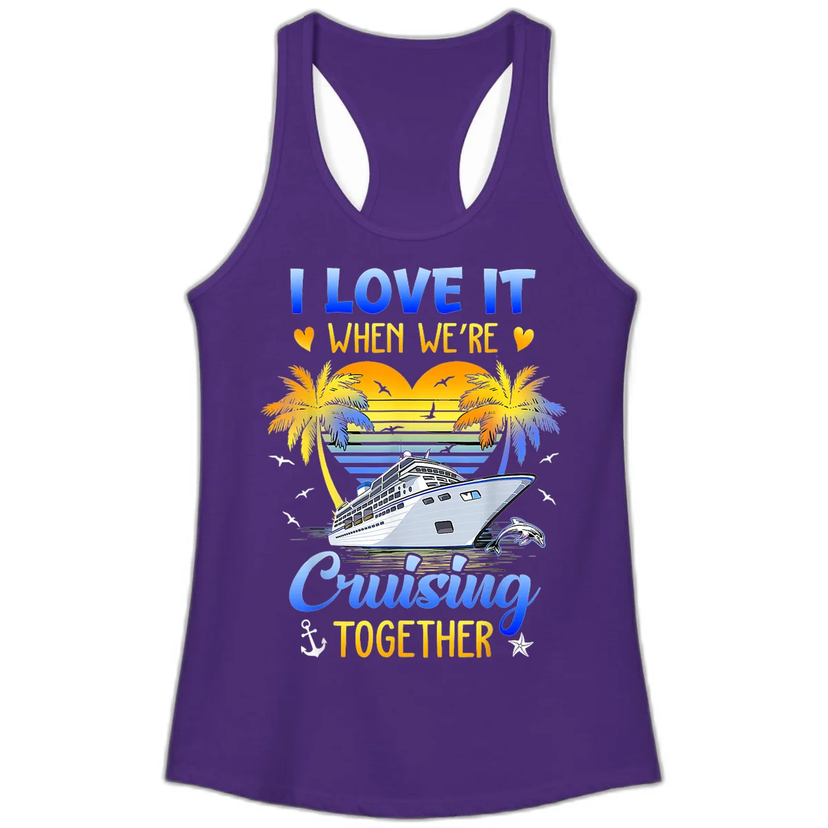 I Love It When We're Cruising Together Ladies Tank in Solid Purple Rush