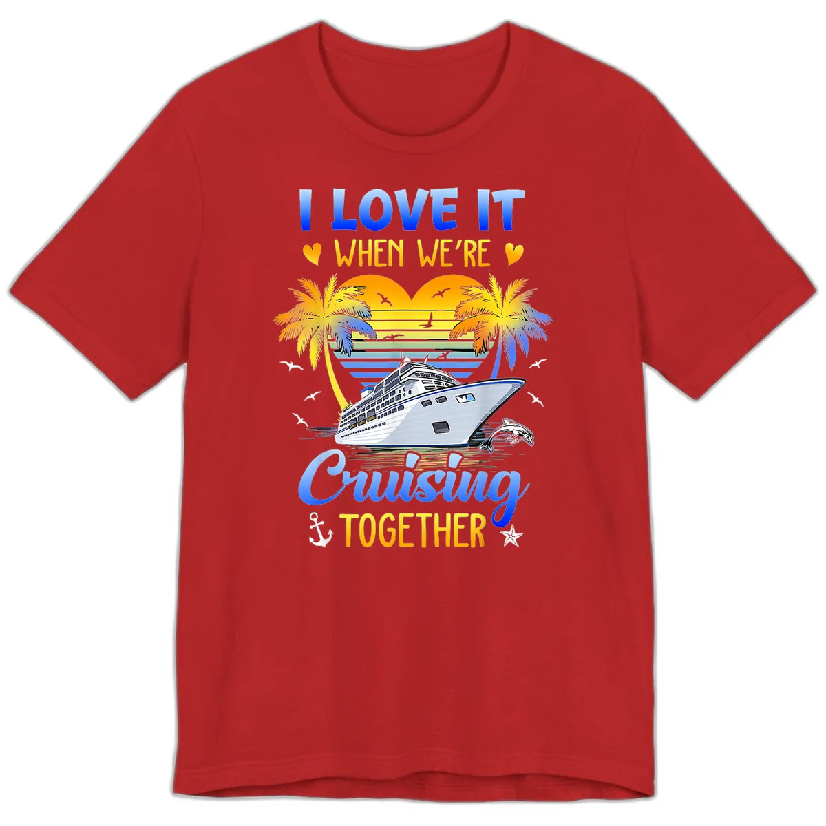 I Love It When We're Cruising Together Premium T-Shirt in Red