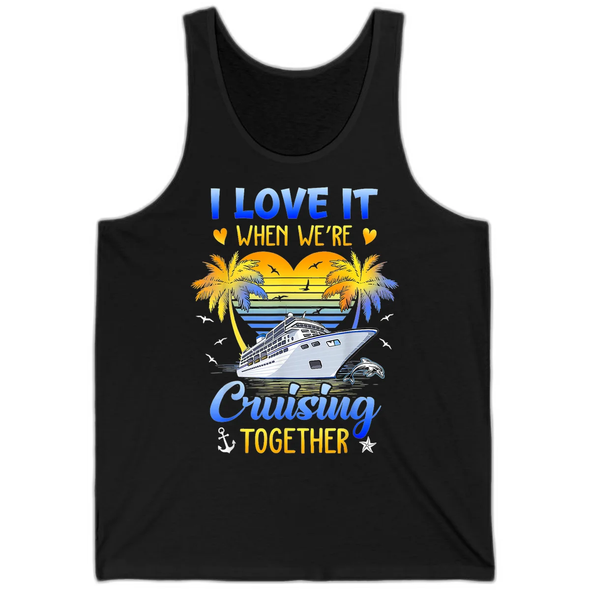 I Love It When We're Cruising Together Tank in Black