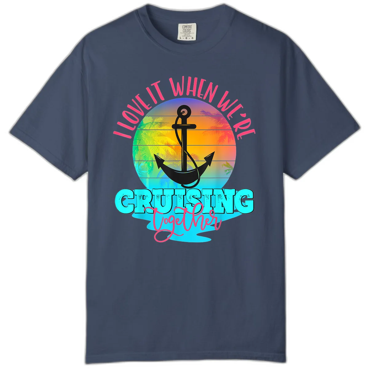 I Love It When You're Cruising Together Comfort Color Tee in Midnight