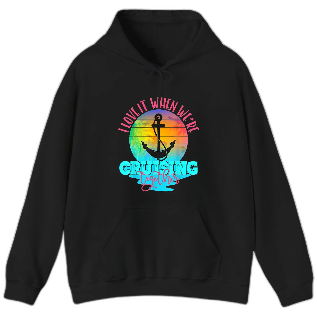 I Love It When You're Cruising Together Hoodie in Black