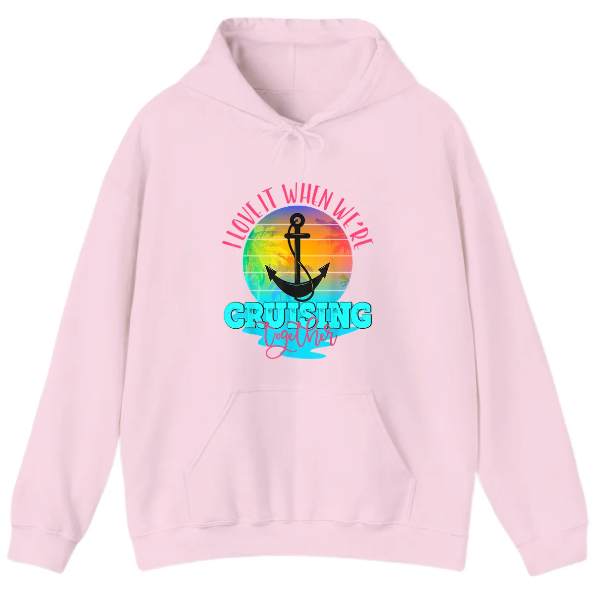 I Love It When You're Cruising Together Hoodie in Light Pink