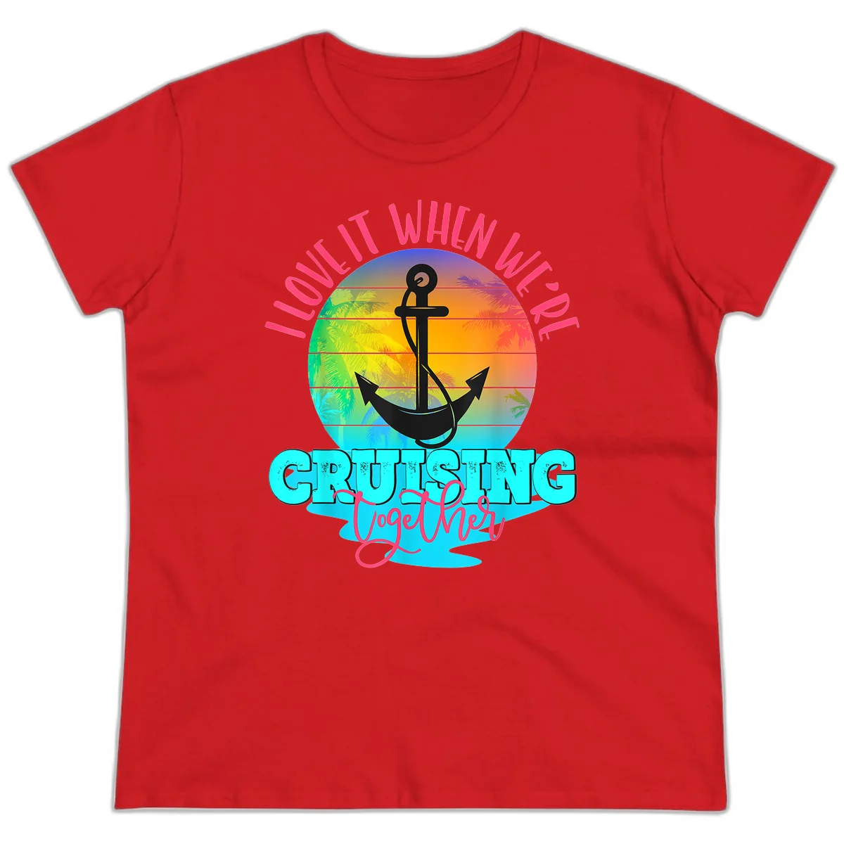 I Love It When You're Cruising Together Ladies Tee in Red