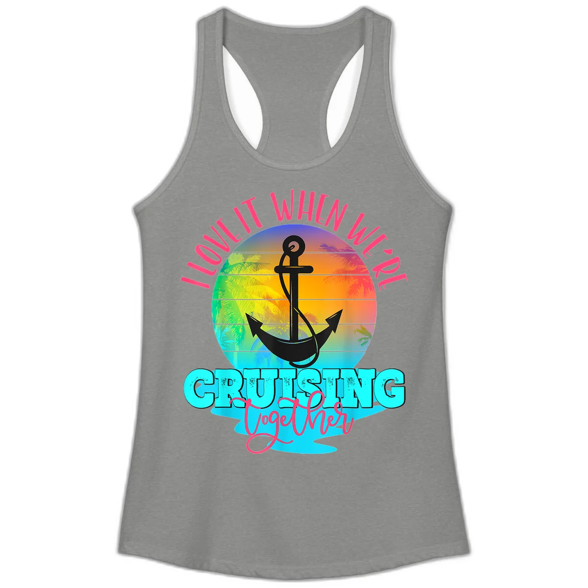 I Love It When You're Cruising Together Ladies Tank in Heather Grey