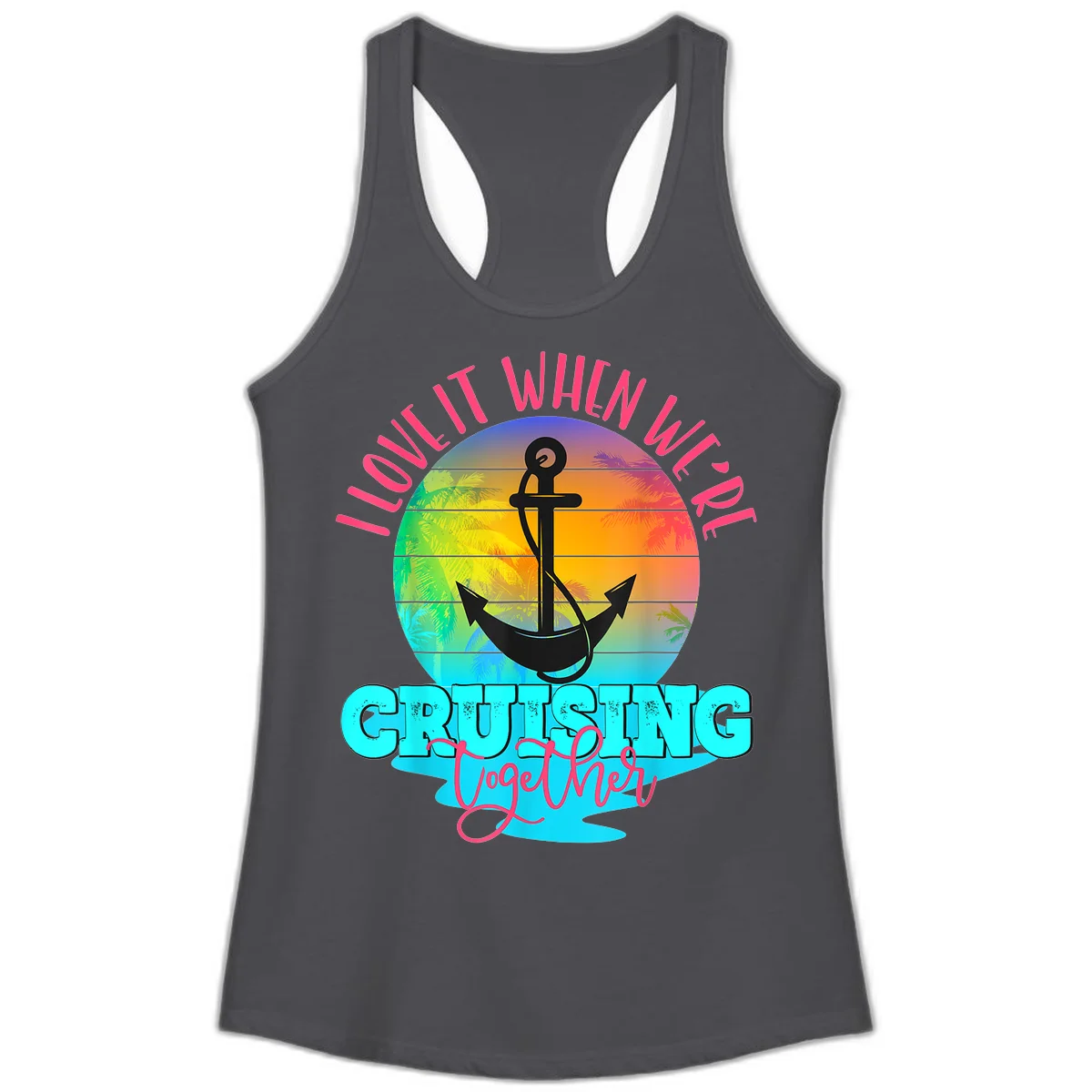 I Love It When You're Cruising Together Ladies Tank in Solid Dark Gray