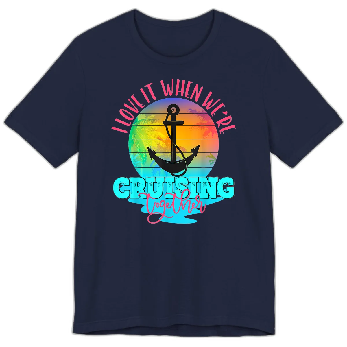 I Love It When You're Cruising Together Premium T-Shirt in Navy