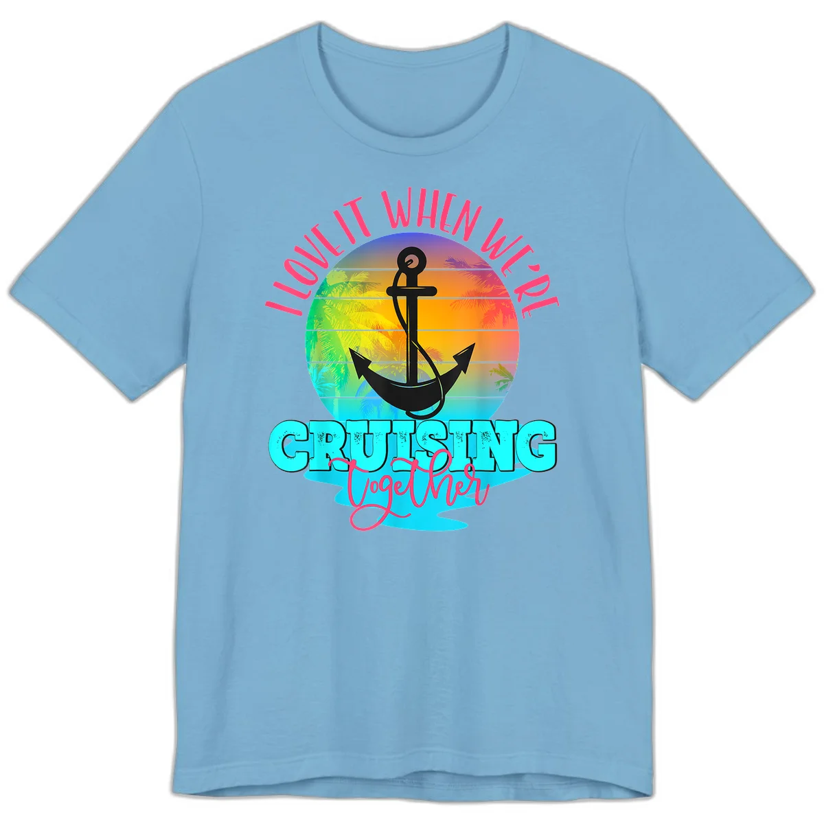 I Love It When You're Cruising Together Premium T-Shirt in Ocean Blue
