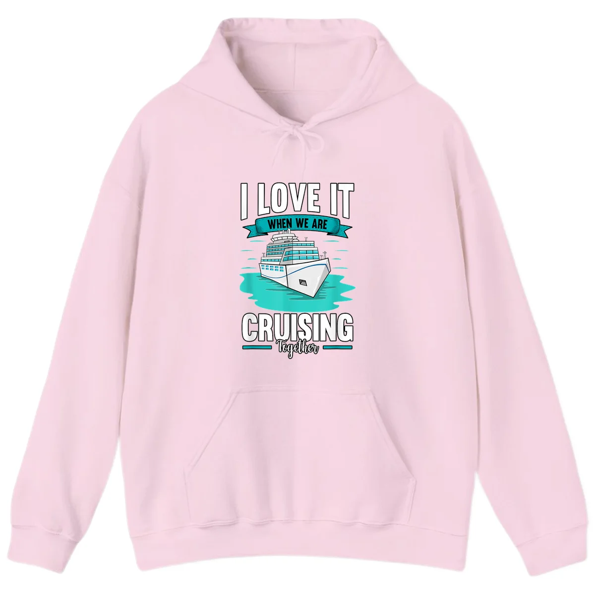 I Love It When We Are Cruising Together Hoodie in Light Pink