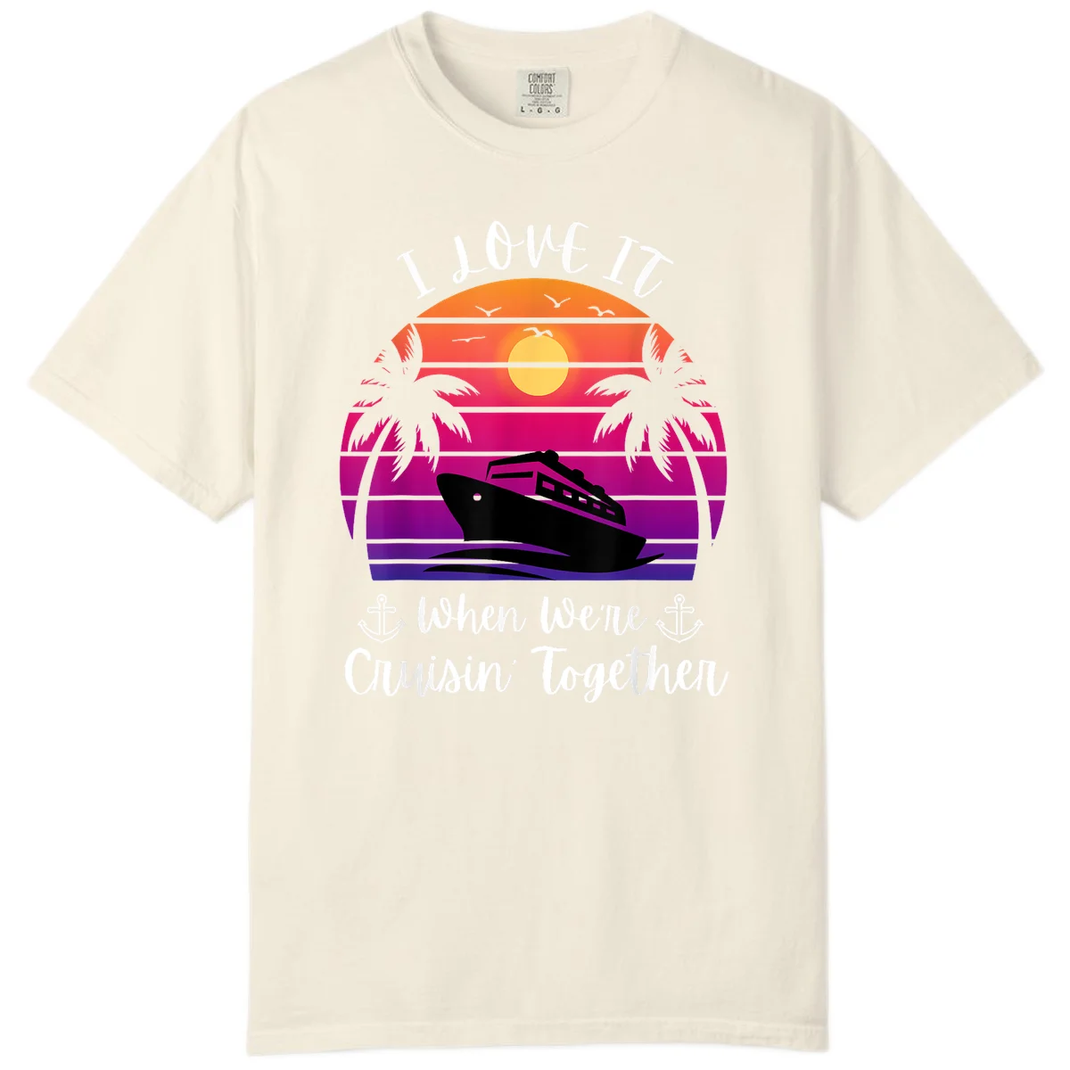 Cruisin' Together Sunset Ship Comfort Color in Ivory