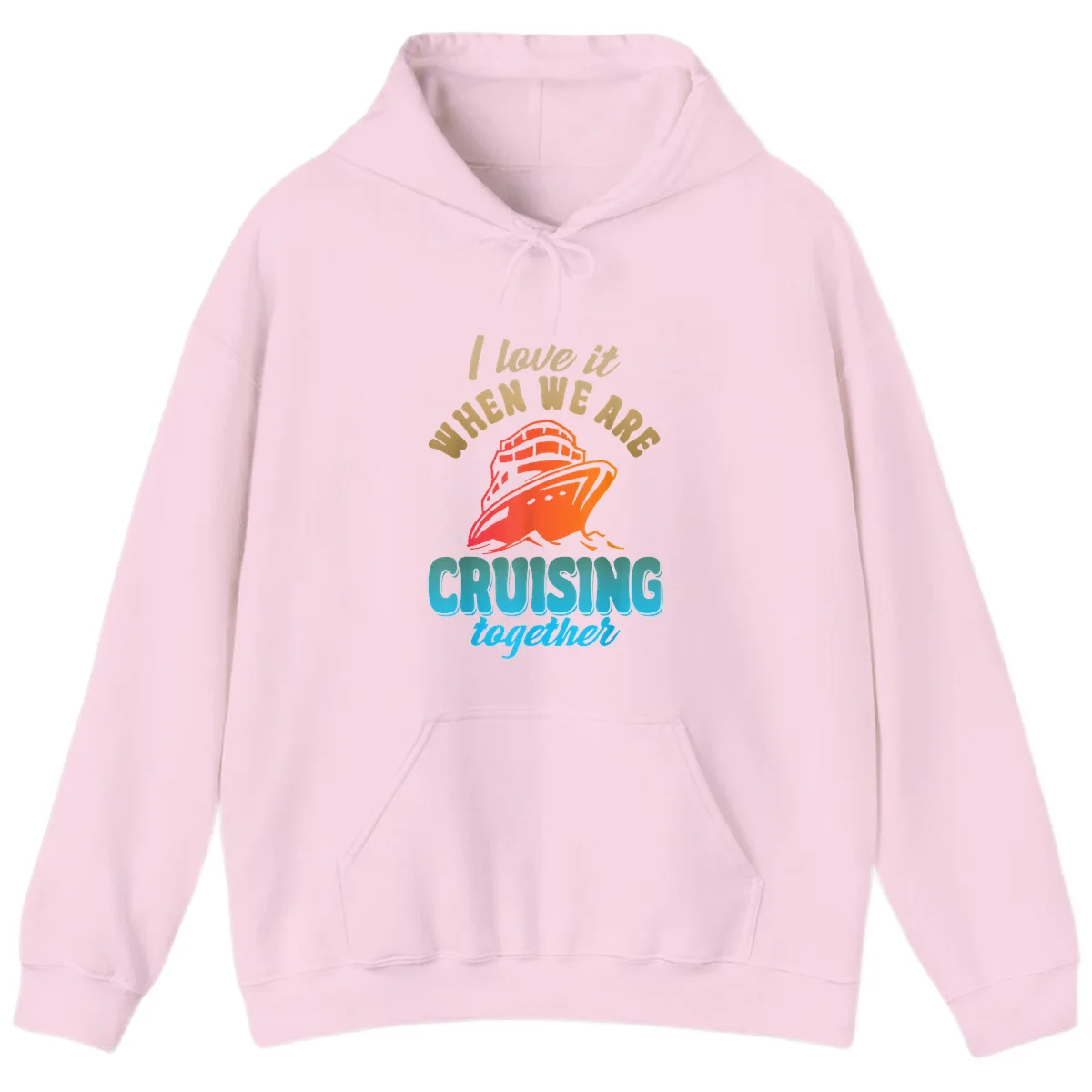 I Love It When We Are Cruising Together Hoodie in Light Pink