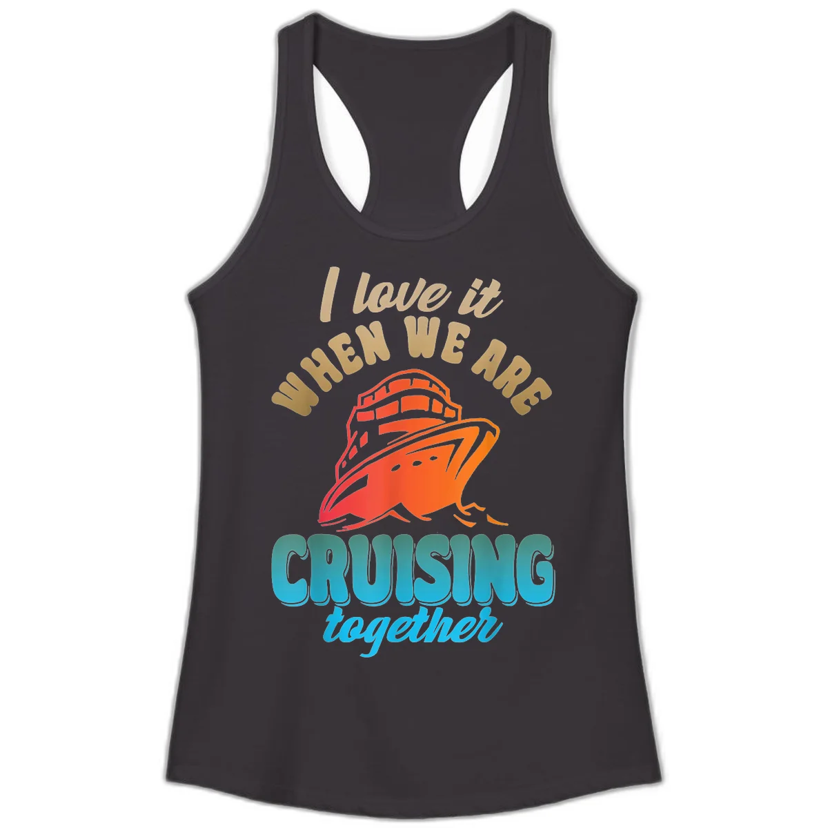 I Love It When We Are Cruising Together Ladies Tank in Black