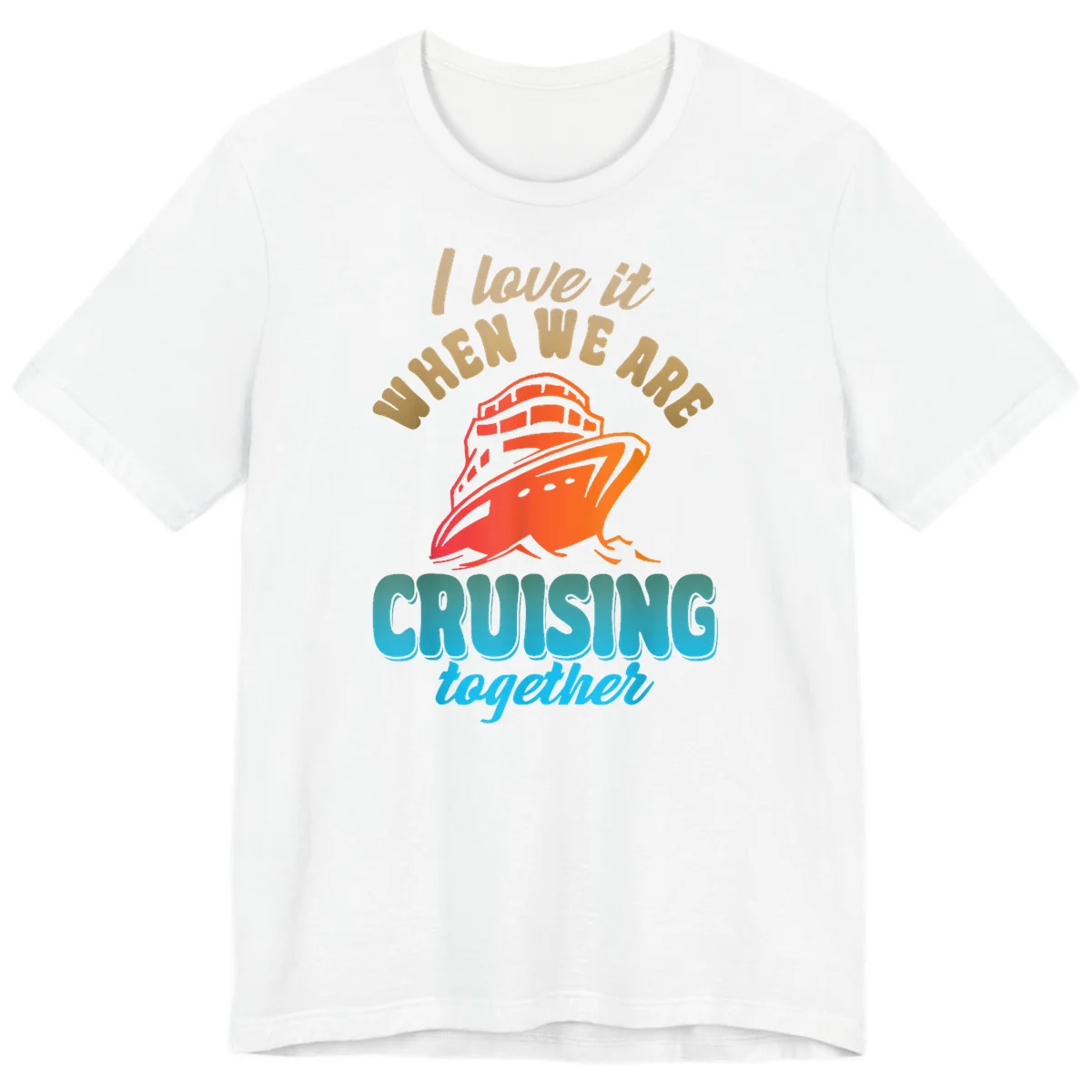 I Love It When We Are Cruising Together Premium T-Shirt in White