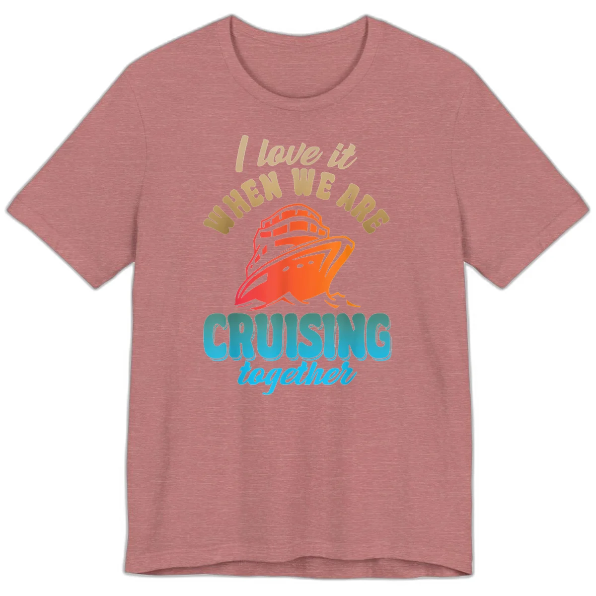 I Love It When We Are Cruising Together Premium T-Shirt in Heather Mauve