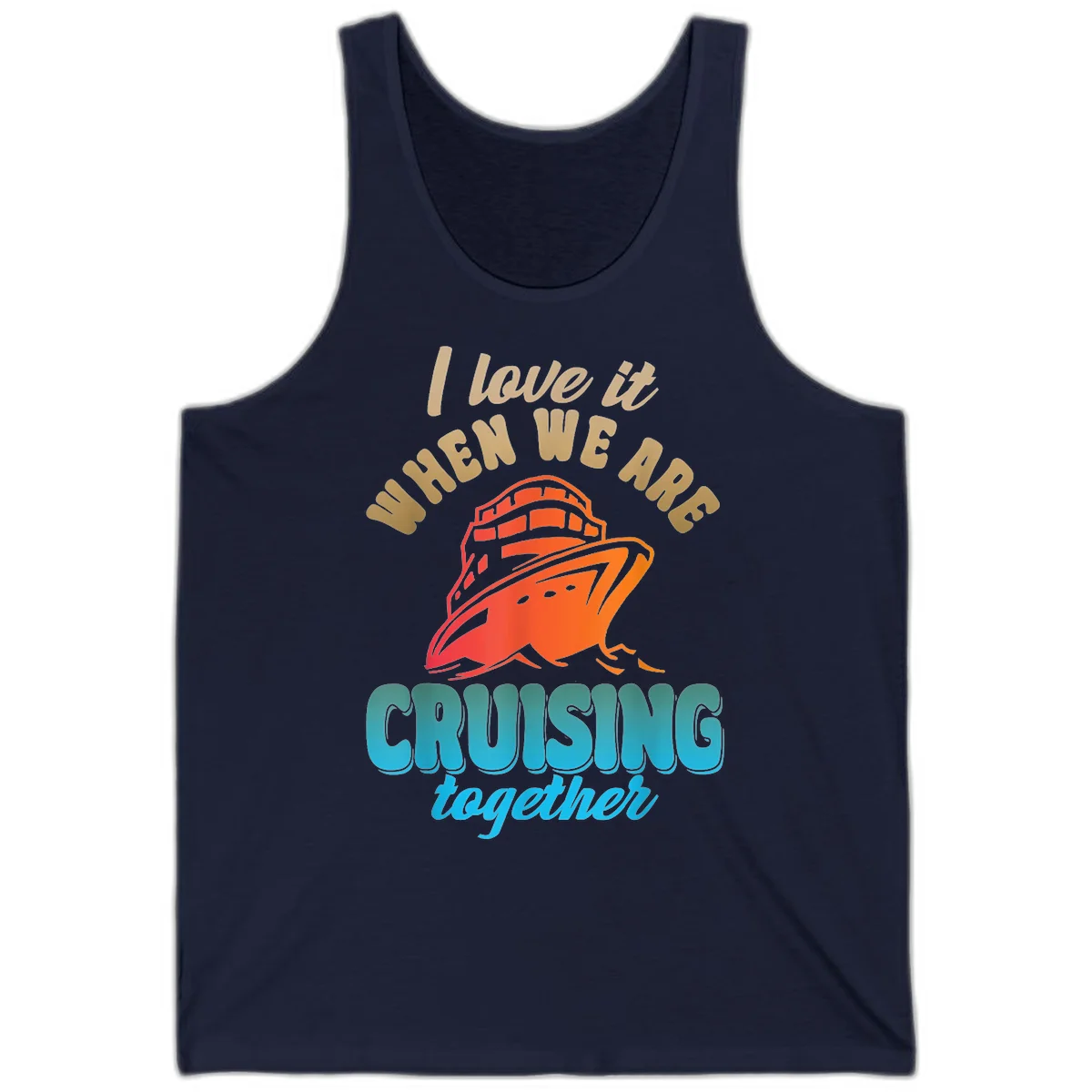 I Love It When We Are Cruising Together Tank in Navy