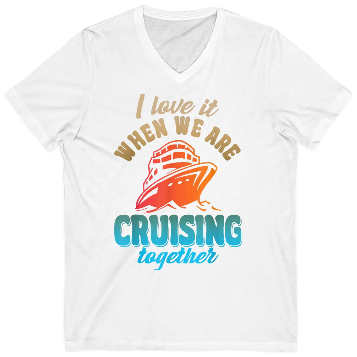 I Love It When We Are Cruising Together V-Neck in White
