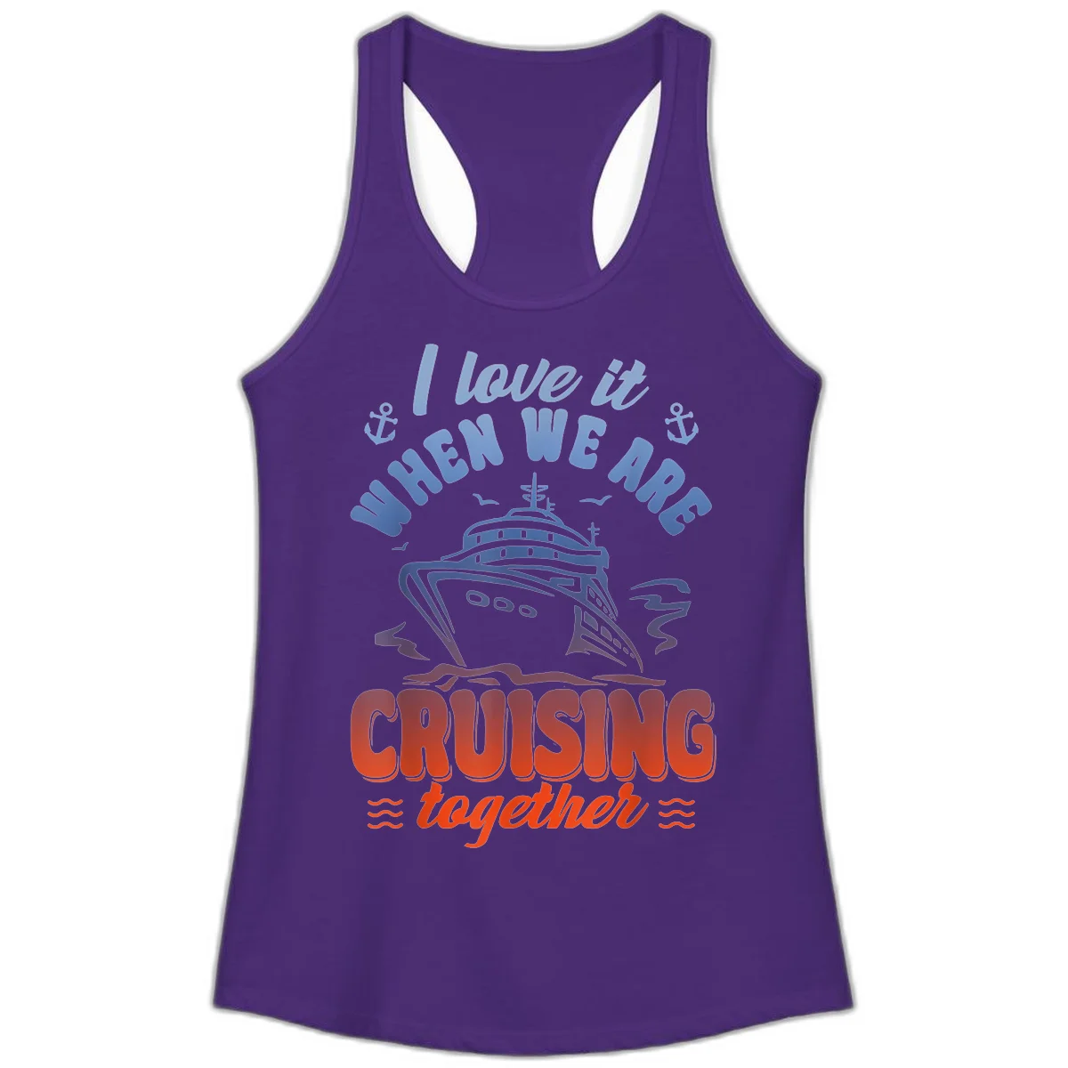 I Love It When We Are Cruising Together Ladies Tank in Solid Purple Rush