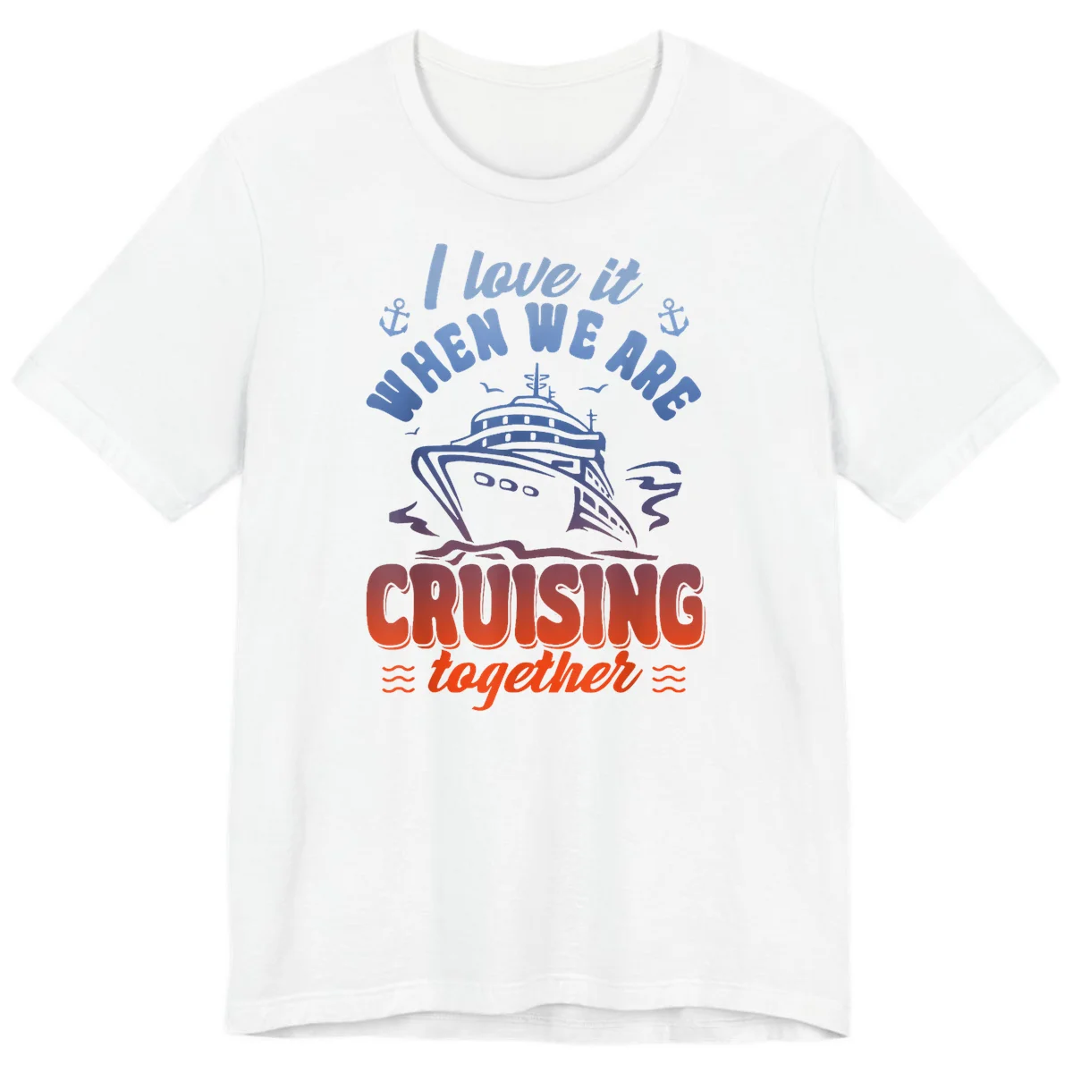 I Love It When We Are Cruising Together Premium T-Shirt in White
