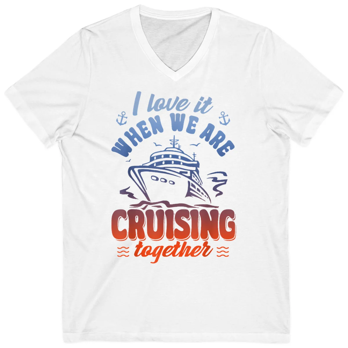 I Love It When We Are Cruising Together V-Neck in White