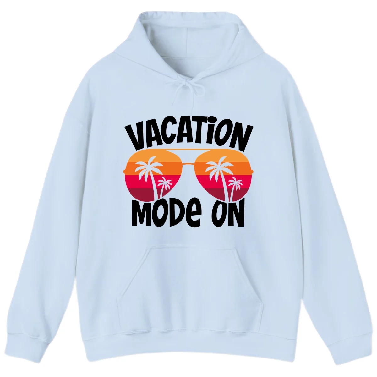 Vacation Mode On Hoodie in Light Blue