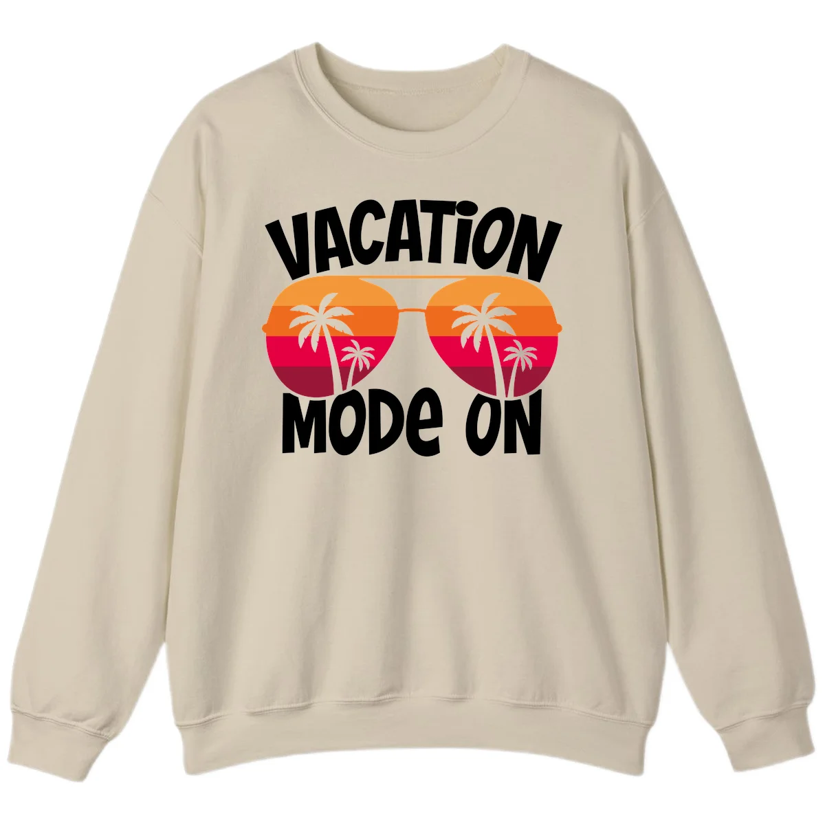 Vacation Mode On Sweatshirt in Sand