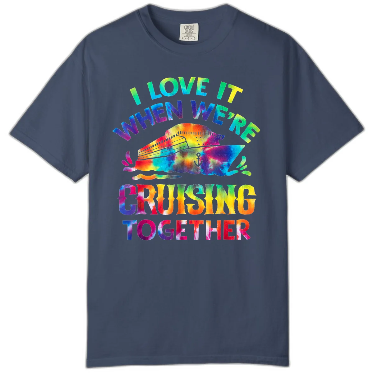 I Love It When We're Cruising Together Comfort Color in Midnight