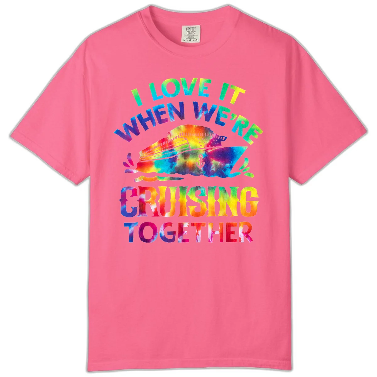 I Love It When We're Cruising Together Comfort Color in Crunchberry