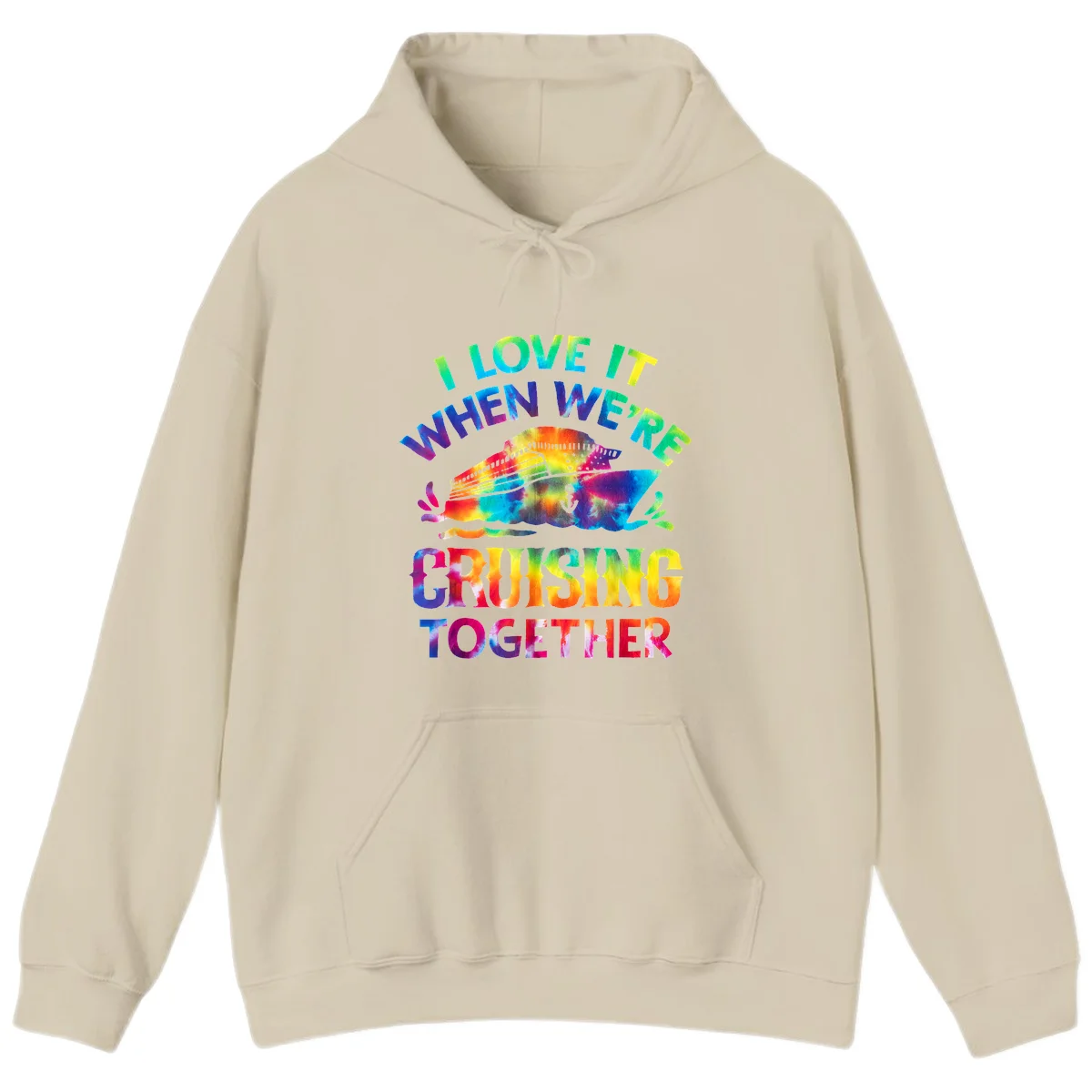 I Love It When We're Cruising Together Hoodie in Sand