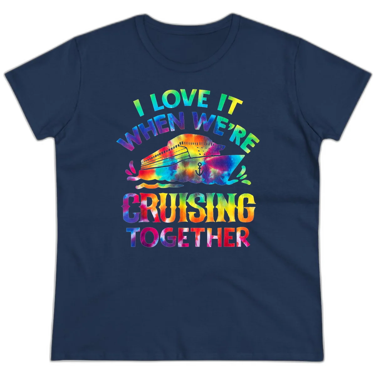 I Love It When We're Cruising Together Ladies Tee in Navy
