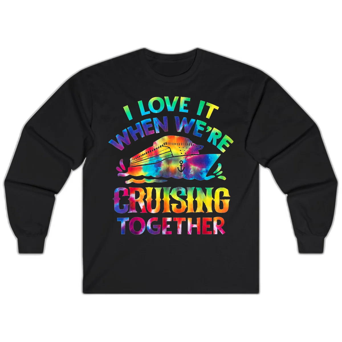 I Love It When We're Cruising Together Long Sleeve in Black