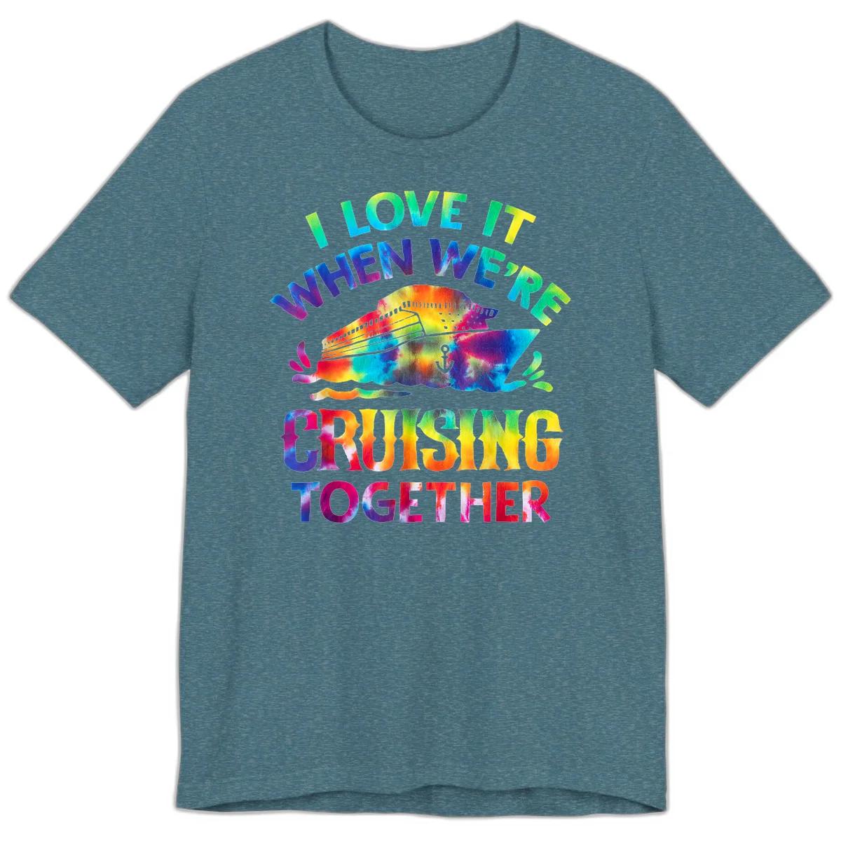 I Love It When We're Cruising Together Premium T-Shirt in Heather Deep Teal