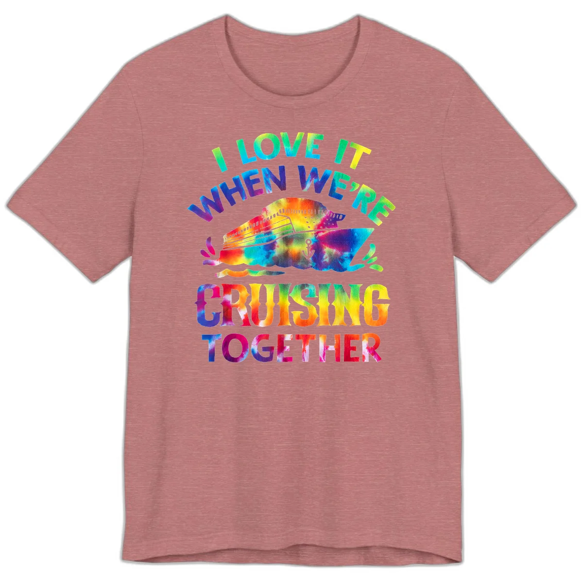 I Love It When We're Cruising Together Premium T-Shirt in Heather Mauve