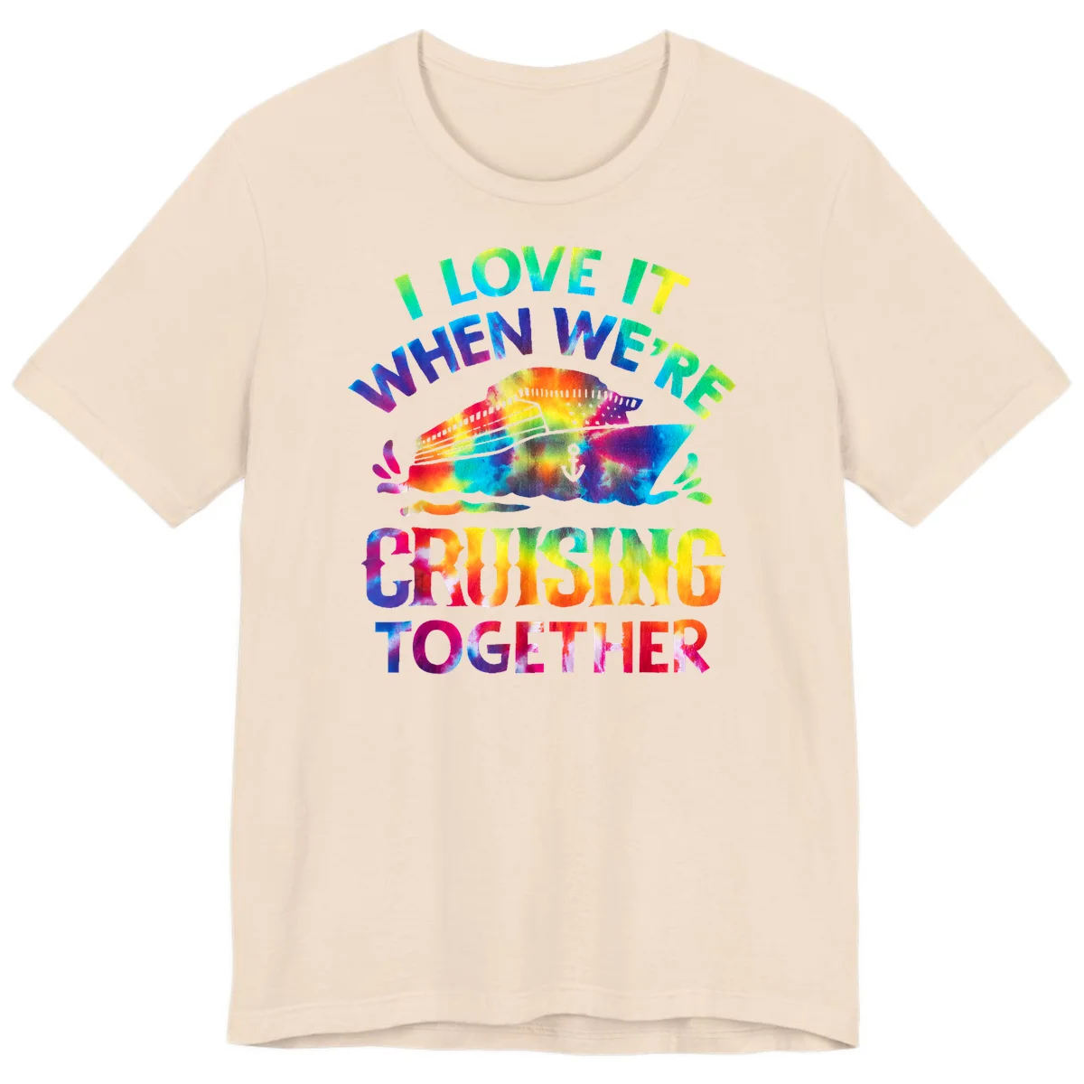 I Love It When We're Cruising Together Premium T-Shirt in Soft Cream