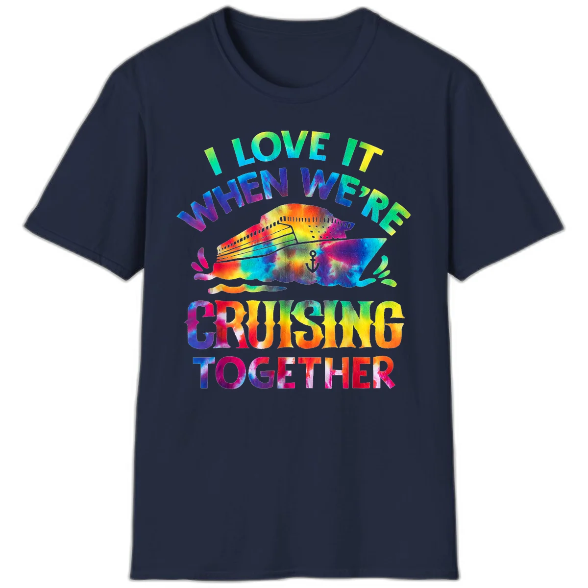 I Love It When We're Cruising Together T-Shirt in Navy