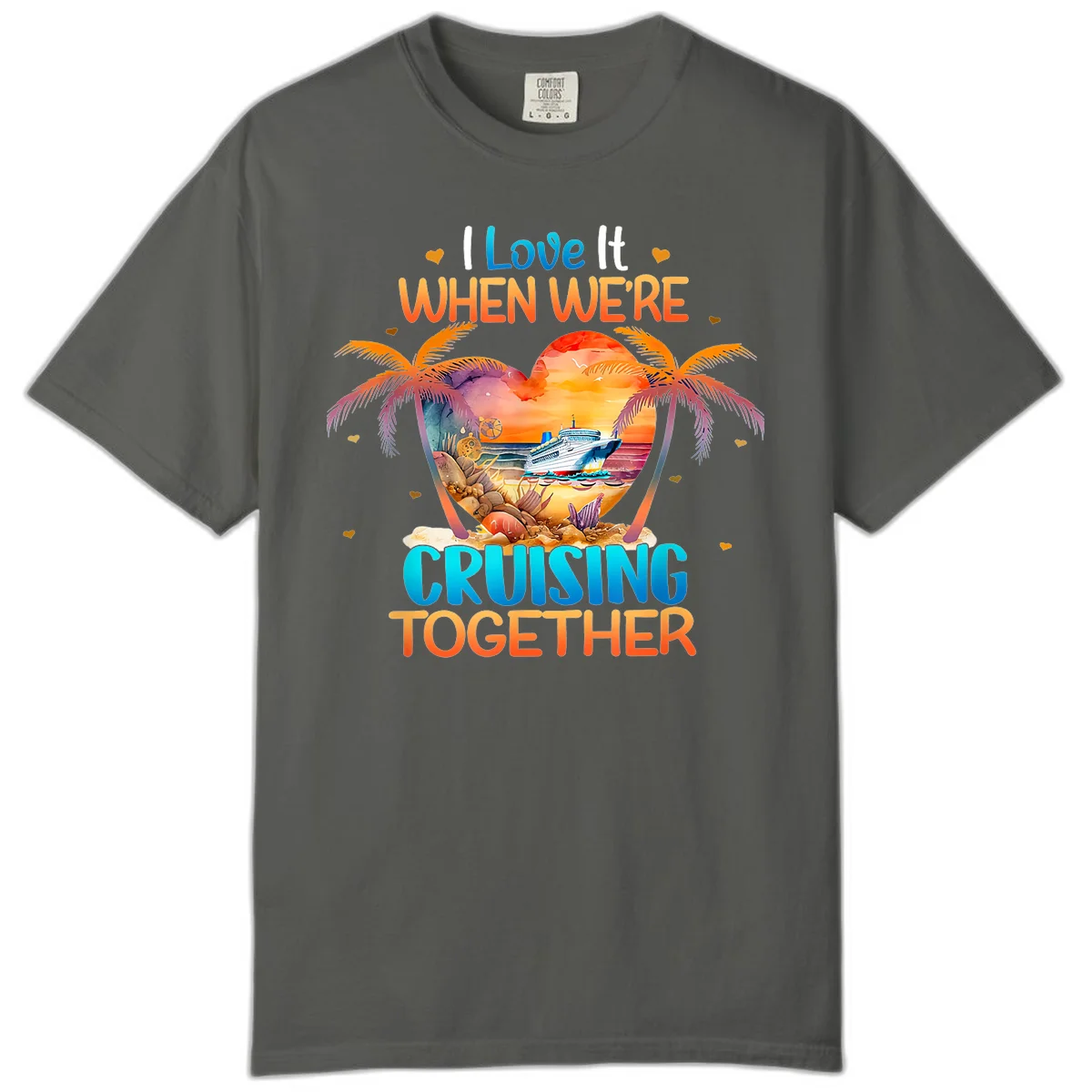 I Love It When We're Cruising Together Comfort Color in Pepper