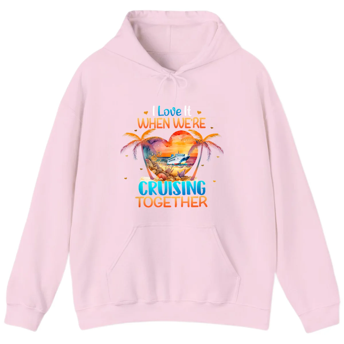 I Love It When We're Cruising Together Hoodie in Light Pink